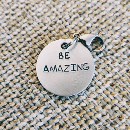 Be Amazing Charm or Magnet