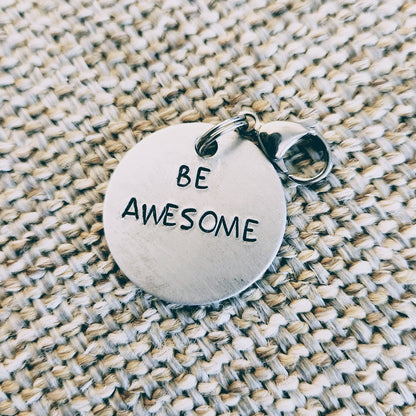 Be Awesome Charm or Magnet