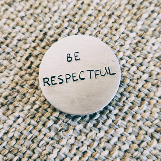 Be Respectful Magnet