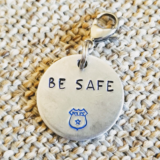 Be Safe Police Charm or Magnet