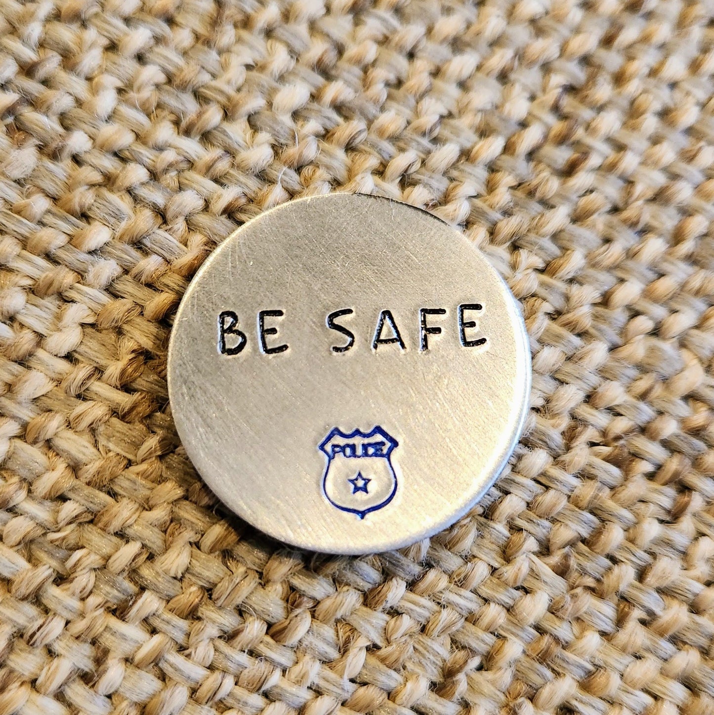 Be Safe Police Charm or Magnet